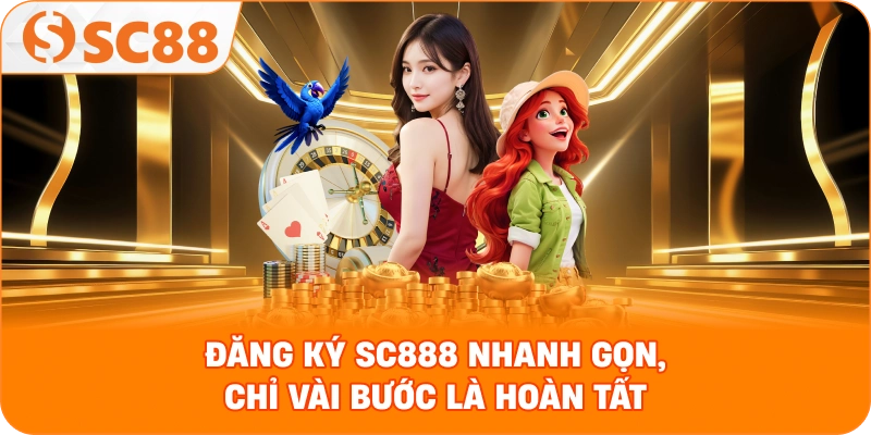Đăng Ký SC888 - Giao diện thân thiện, bảo mật chuẩn quốc tế Đăng Ký SC888 - Giao diện thân thiện, bảo mật chuẩn quốc tế